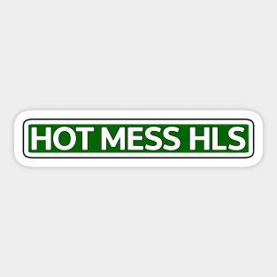 Hot Mess Dr Street Sign Sticker